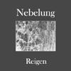 Nebelung - Reigen