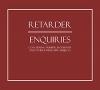 RETARDER: Enquiries