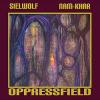 SIELWOLF / NAM-KHAR: Oppressfield