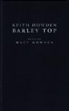  KEITH & MATT HOWDEN: Barley Top