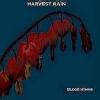 HARVEST RAIN: Blood Hymns