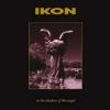 IKON: In The Shadow Of The Angel