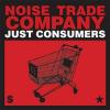 NOISE TRADE COMPANY: Just Consumers