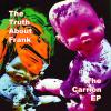 THE TRUTH ABOUT FRANK: The Carrion EP