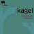 KAGEL: Rrr 8 Orgel-Stcke 10 Mrsche